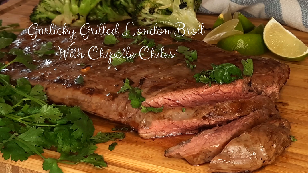 Grilled London Broil with Chipotle Chiles