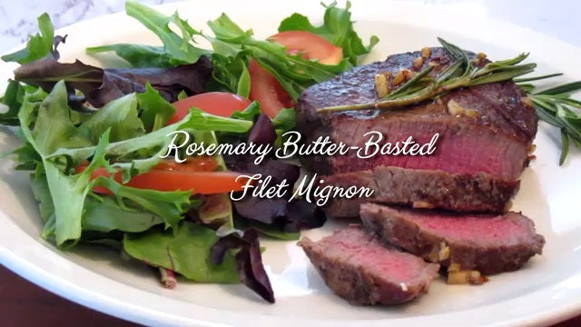 Rosemary Butter Basted Filet Mignon