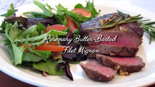 Rosemary Butter Basted Filet Mignon