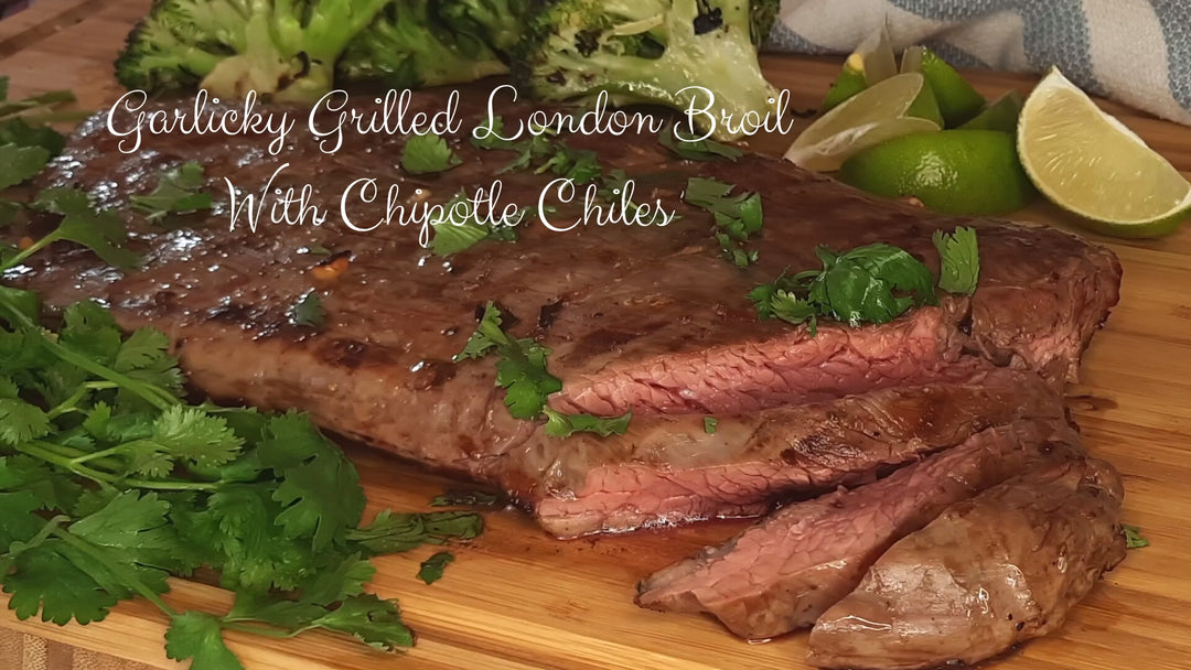 Grilled London Broil with Chipotle Chiles