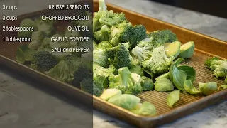 Roasted Brussel Sprouts and Broccoli