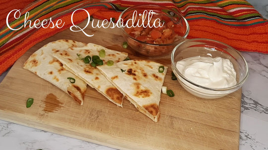 Cheese Quesadilla